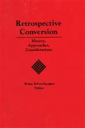 Book cover of Retrospective Conversion by Brian Schottlaender
