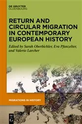 Book cover of Return and Circular Migration in Contemporary European History by Sarah Oberbichler