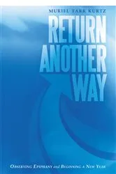 Book cover of Return Another Way by Muriel Tarr Kurtz