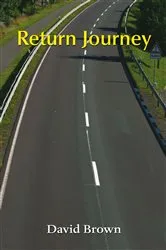 Book cover of Return Journey by David Brown