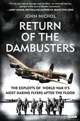 Book cover of Return of the Dambusters by John Nichol