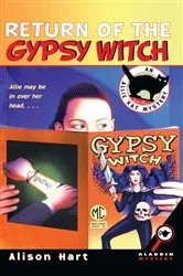 Book cover of Return of the Gypsy Witch by Alison Hart