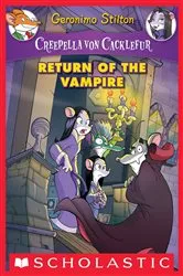 Book cover of Return of the Vampire (Creepella von Cacklefur #4) by Geronimo Stilton