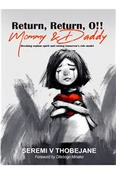 Book cover of Return, Return, O!! Mommy & Daddy by Unknown