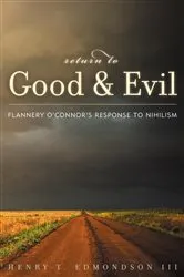 Book cover of Return to Good and Evil by Henry T. Edmondson