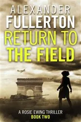 Book cover of Return to the Field by Alexander Fullerton
