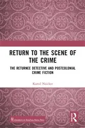 Book cover of Return to the Scene of the Crime by Kamil Naicker