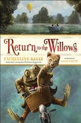 Book cover of Return to the Willows by Jacqueline Kelly