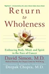 Book cover of Return to Wholeness by Simon, M.D., David