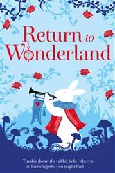 Book cover of Return to Wonderland by Various