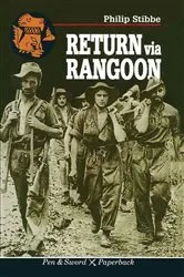 Book cover of Return Via Rangoon by Philip Stibbe
