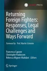 Book cover of Returning Foreign Fighters: Responses, Legal Challenges and Ways Forward by Unknown