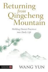 Book cover of Returning from Qingcheng Mountain by Wang Yun