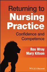 Book cover of Returning to Nursing Practice by Ros Wray