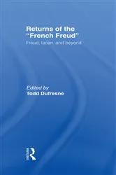 Book cover of Returns of the French Freud: by Todd Dufresne