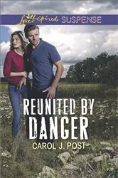 Book cover of Reunited by Danger by Carol J. Post