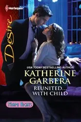 Book cover of Reunited...With Child by Katherine Garbera