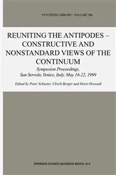 Book cover of Reuniting the Antipodes - Constructive and Nonstandard Views of the Continuum by Peter Schuster
