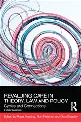Book cover of ReValuing Care in Theory, Law and Policy by Rosie Harding