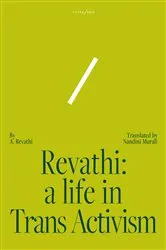Book cover of Revathi: A Life in Trans Activism by A. Revathi