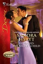 Book cover of Revealed: His Secret Child by Sandra Hyatt