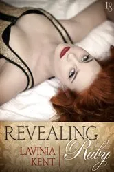 Book cover of Revealing Ruby (Novella) by Lavinia Kent