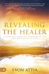 Book cover of Revealing the Healer by Yvon Attia
