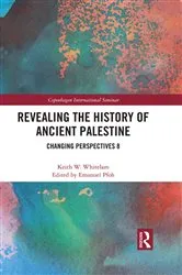 Book cover of Revealing the History of Ancient Palestine by Keith W. Whitelam