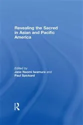 Book cover of Revealing the Sacred in Asian and Pacific America by Jane Iwamura