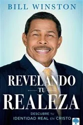 Book cover of Revelando tu realeza by Bill Winston