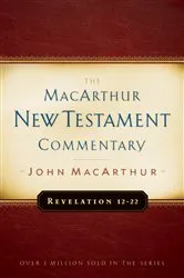 Book cover of Revelation 12-22 MacArthur New Testament Commentary by John MacArthur