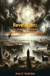 Book cover of Revelation: An Analysis and Exposition of the Final Book of the New Testament by Arno C. Gaebelein