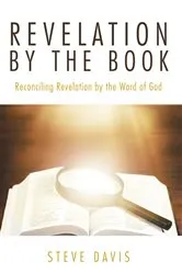 Book cover of Revelation by the Book by Steve Davis