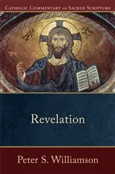 Book cover of Revelation (Catholic Commentary on Sacred Scripture) by Peter S. Williamson