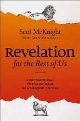 Book cover of Revelation for the Rest of Us by Scot McKnight