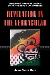 Book cover of Revelation in the Vernacular by Jean-Pierre Ruiz
