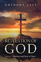 Book cover of Revelation of God: Book 4 by Anthony Lyle