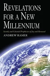 Book cover of Revelations for a New Millennium by Andrew Ramer