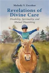 Book cover of Revelations of Divine Care by Melody V. Escobar