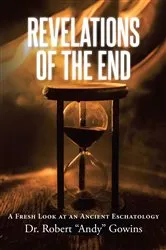Book cover of Revelations of the End by Dr. Robert 
