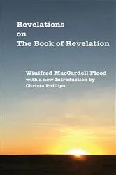 Book cover of Revelations on The Book of Revelation by Winifred MacCardell Flood