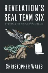Book cover of Revelation’s Seal Team Six by Christopher Walls