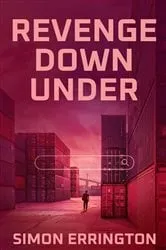 Book cover of REVENGE DOWN UNDER by Simon Errington