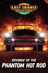 Book cover of Revenge of the Phantom Hot Rod by Robert Vernon