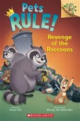 Book cover of Revenge of the Raccoons: A Branches Book (Pets Rule! #7) by Susan Tan