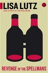 Book cover of Revenge of the Spellmans by Lisa Lutz