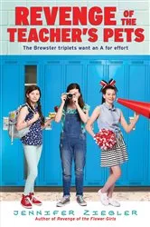 Book cover of Revenge of the Teacher's Pets by Jennifer Ziegler