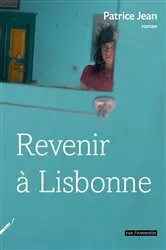 Book cover of Revenir à Lisbonne by Patrice Jean