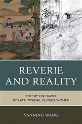 Book cover of Reverie and Reality by Yanning Wang