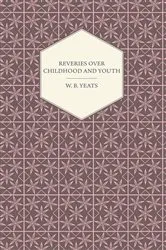 Book cover of Reveries Over Childhood And Youth by Unknown